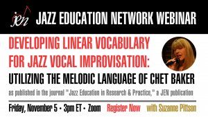 Developing Linear Vocabulary for Jazz Vocal Improvisation: Utilizing the Melodic Language of Chet Baker with Suzanne Pittson